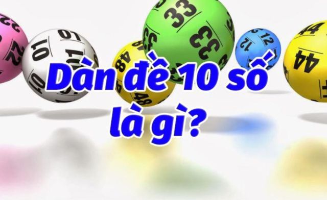 Khám phá ngay cách tính và bí quyết giành chiến thắng dàn đề 10 số