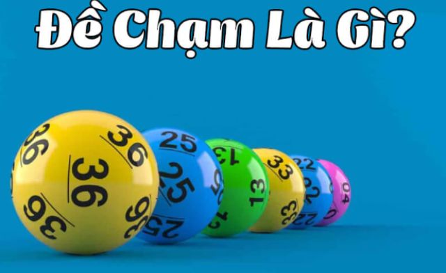 Tìm hiểu khái niệm đề chạm là gì? Tìm hiểu khái niệm đề chạm là gì?